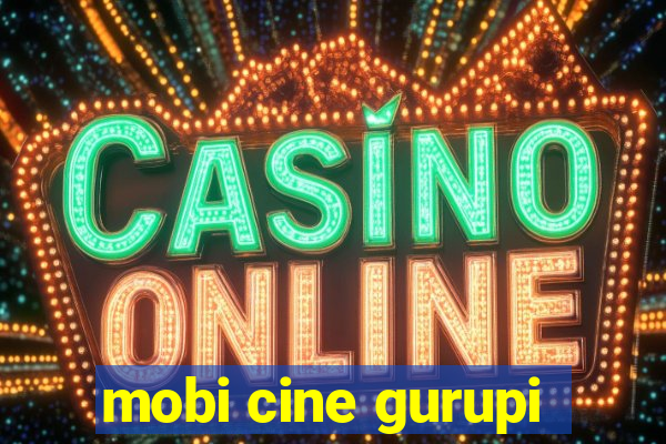 mobi cine gurupi